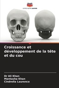 Cover: Croissance et developpement de la tete et du cou - Editions Notre Savoir