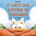 Cover: O gato que gostava de cenouras - Ciranda na Escola
