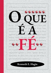 Enlarge image Cover: O Que é a Fé - Rhema Brasil Publicações