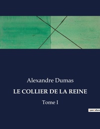 Abbildung von: Le Collier de la Reine - Culturea