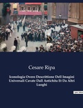 Cover: Iconologia Overo Descrittione Dell Imagini Universali Cavate Dall Antichita Et Da Altri Luoghi - Culturea