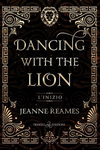 Enlarge image Cover: Dancing with the Lion - Triskell Edizioni