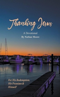 Enlarge image Cover: Thanking Jesus - Nathan Moore