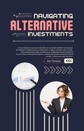 Cover: Navigating Alternative Investments - Side Hustle Success
