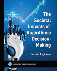 Enlarge image Cover: The Societal Impacts of Algorithmic Decision-Making - Association for Computing Machinery