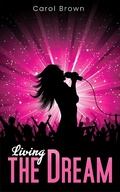 Cover: Living the Dream - Austin Macauley Publishers LLC