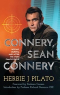 Cover: Connery, Sean Connery - Before, During, and After His Most Famous Role (hardback) - BEARMANOR MEDIA