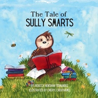 Enlarge image Cover: The Tale of Sully Smarts - Busy Bookmark Press