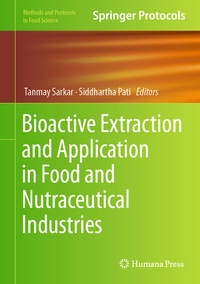 Enlarge image Cover: Bioactive Extraction and Application in Food and Nutraceutical Industries - Humana