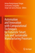 Cover: Automation and Innovation with Computational Techniques for Futuristic Smart, Safe and Sustainable Manufacturing Processes - Springer