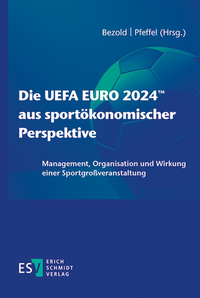 Abbildung von: Die UEFA EURO 2024T aus sportökonomischer Perspektive - Erich Schmidt Verlag