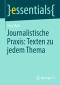 Cover: Journalistische Praxis: Texten zu jedem Thema - Springer VS