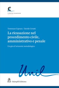 Abbildung von: La ricusazione nel procedimento civile, amministrativo e penale - Stämpfli Verlag