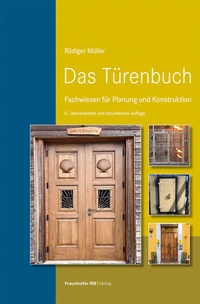 Bild vergrößern Bild: Das Türenbuch - Fraunhofer IRB Verlag