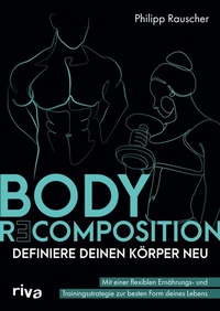 Abbildung von: Body Recomposition - definiere deinen Körper neu - Riva