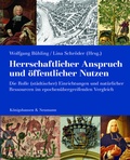 Abbildung von: Herrschaftlicher Anspruch und öffentlicher Nutzen - Königshausen & Neumann