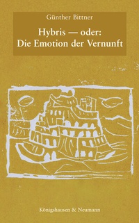 Abbildung von: Hybris - oder: Die Emotion der Vernunft - Königshausen & Neumann