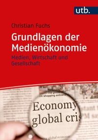 Abbildung von: Grundlagen der Medienökonomie - UTB
