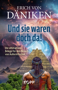 Enlarge image Cover: Und sie waren doch da! - Kopp Verlag