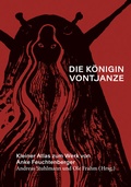 Cover: Die K&ouml;nigin Vontjanze: Kleiner Atlas zum Werk von Anke Feuchtenberger - TEXTEM VERLAG