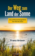 Cover: Der Weg zum Land der Sonne - Vindobona Verlag