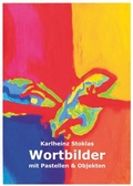 Cover: Wortbilder mit Pastellen & Objekten - VBKW Verband Bildender K&uuml;nstler und K&uuml;nstlerinnen Baden-W&uuml;rttemberg e.V.