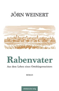 Enlarge image Cover: Rabenvater - Mitteldeutscher Verlag