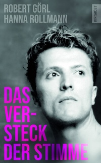 Abbildung von: Das Versteck der Stimme - Hirnkost