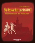 Cover: Schwein gehabt! - Regionalia Verlag