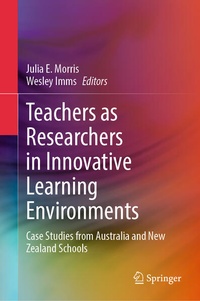 Enlarge image Cover: Teachers as Researchers in Innovative Learning Environments - Springer
