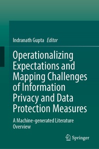 Abbildung von: Operationalizing Expectations and Mapping Challenges of Information Privacy and Data Protection Measures - Springer