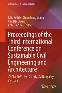 Enlarge image Cover: Proceedings of the Third International Conference on Sustainable Civil Engineering and Architecture - Springer