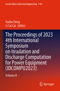 Cover: The Proceedings of 2023 4th International Symposium on Insulation and Discharge Computation for Power Equipment (IDCOMPU2023) - Springer