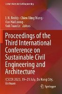 Enlarge image Cover: Proceedings of the Third International Conference on Sustainable Civil Engineering and Architecture - Springer