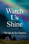 Cover: Watch Us Shine - William Morrow Paperbacks
