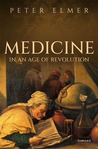 Abbildung von: Medicine in an Age of Revolution - OUP eBook