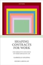 Cover: Shaping Contracts for Work - Oxford University Press