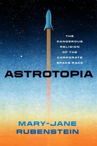 Enlarge image Cover: Astrotopia - University of Chicago Press