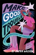 Cover: Make Good Trouble - DK Children