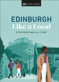 Cover: Edinburgh Like a Local - DK Travel