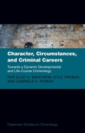Cover: Character, Circumstances, and Criminal Careers - Oxford University Press