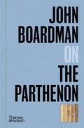 Cover: John Boardman on the Parthenon - Thames & Hudson Ltd