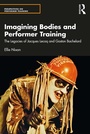 Cover: Imagining Bodies and Performer Training - Routledge