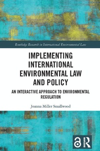 Abbildung von: Implementing International Environmental Law and Policy - Taylor & Francis