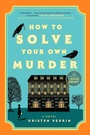 Cover: How to Solve Your Own Murder - Random House Large Print