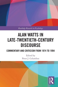 Enlarge image Cover: Alan Watts in Late-Twentieth-Century Discourse - Routledge