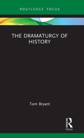 Cover: The Dramaturgy of History - Routledge