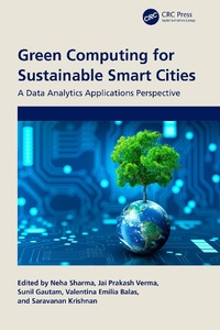 Enlarge image Cover: Green Computing for Sustainable Smart Cities - Taylor & Francis