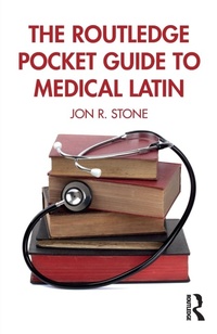Abbildung von: The Routledge Pocket Guide to Medical Latin - Routledge