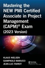 Cover: Mastering the NEW PMI Certified Associate in Project Management (CAPM) (R) Exam (2023 Version) - Productivity Press